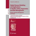 thumbnail image 1 of Lecture Notes in Computer Science Digital Human Modeling and Applications in Health, Safety, Ergonomics and Risk Management. Health, Operations Management, Book 13320, (Paperback), 1 of 1