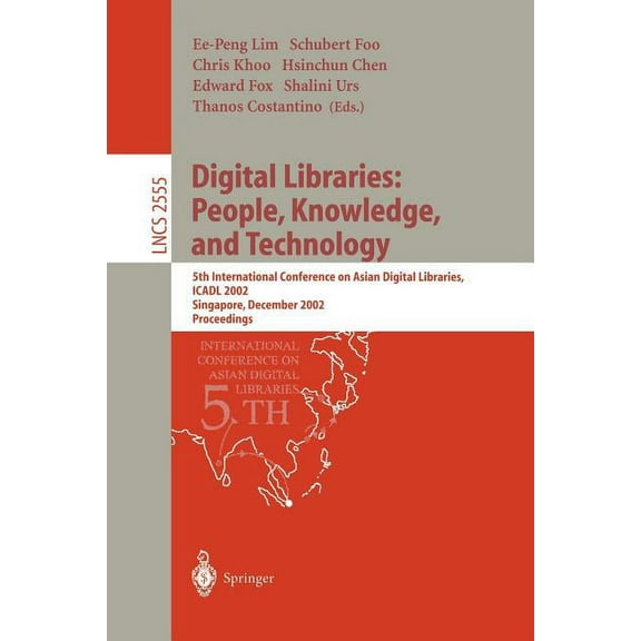 Lecture Notes in Computer Science Digital Libraries: People, Knowledge, and Technology: 5th International Conference on Asian Digital Libraries, Icadl 200, Book 2555, (Paperback)
