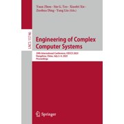 Lecture Notes in Computer Science Engineering of Complex Computer Systems 29th International Conference, Iceccs 2025, Hangzhou, China, July 2-4, 2025, Pr, Book 15746, Paperback