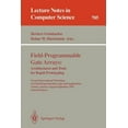 thumbnail image 1 of Lecture Notes in Computer Science Field-Programmable Gate Arrays: Architectures and Tools for Rapid Prototyping: Second International Workshop on Field-Pr, Book 705, (Paperback), 1 of 1