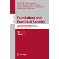 thumbnail image 1 of Lecture Notes in Computer Science Foundations and Practice of Security: 17th International Symposium, Fps 2024, MontrÃ©al, Qc, Canada, December 9-11, 2024,, Book 15532, (Paperback), 1 of 1