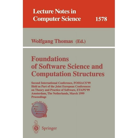 Lecture Notes in Computer Science Foundations of Software Science and Computation Structures: Second International Conference, Fossacs'99, Held as Part of, Book 1578, (Paperback)