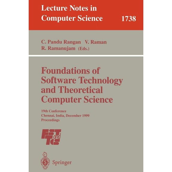 Lecture Notes in Computer Science Foundations of Software Technology and Theoretical Computer Science: 19th Conference, Chennai, India, December 13-15, 19, Book 1738, (Paperback)