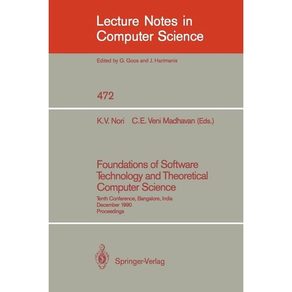 Lecture Notes in Computer Science Foundations of Software Technology and Theoretical Computer Science: Tenth Conference, Bangalore, India, December 17-19,, Book 472, (Paperback)