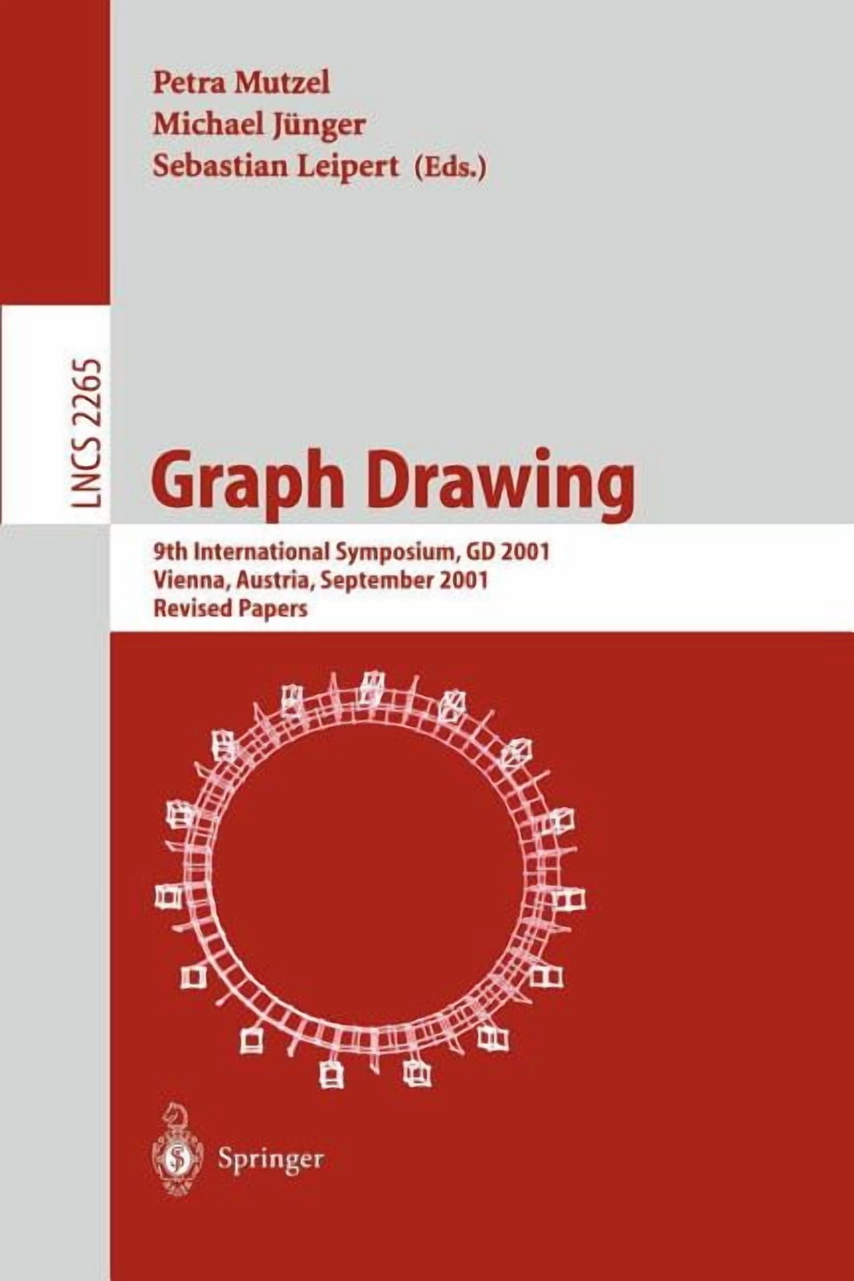 Lecture Notes in Computer Science Graph Drawing: 9th International Symposium, GD 2001 Vienna, Austria, September 23-26, 2001, Revised Papers, Book 2265, (Paperback)