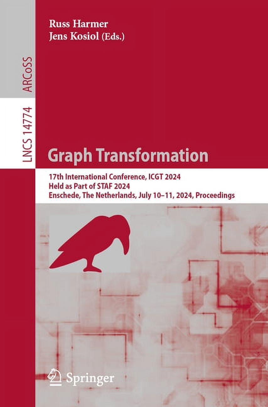 Lecture Notes in Computer Science Graph Transformation: 17th ...