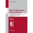 thumbnail image 1 of Lecture Notes in Computer Science Hci for Cybersecurity, Privacy and Trust: 7th International Conference, Hci-CPT 2025, Held as Part of the 27th Hci Inter, Book 15815, (Paperback), 1 of 1
