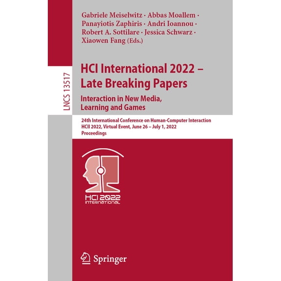 Lecture Notes in Computer Science Hci International 2022 - Late Breaking Papers. Interaction in New Media, Learning and Games: 24th International Conferen, Book 13517, (Paperback)