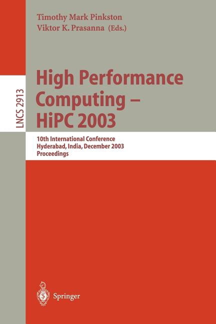 Lecture Notes in Computer Science High Performance Computing -- HIPC 2003: 10th International Conference, Hyderabad, India, December 17-20, 2003, Proceedi, Book 2913, (Paperback)