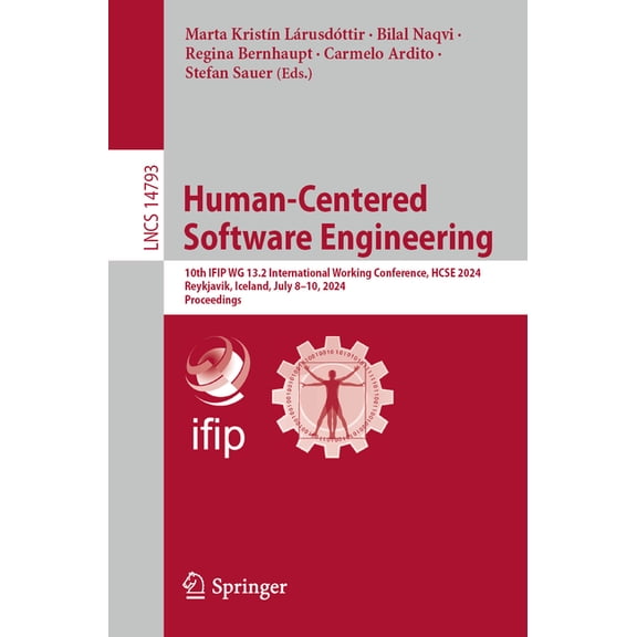 Lecture Notes in Computer Science Human-Centered Software Engineering: 10th Ifip Wg 13.2 International Working Conference, Hcse 2024, Reykjavik, Iceland, , Book 14793, (Paperback)