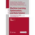 thumbnail image 1 of Lecture Notes in Computer Science Machine Learning, Optimization, and Data Science: 8th International Conference, Lod 2022, Certosa Di Pontignano, Italy, , Book 13810, (Paperback), 1 of 1