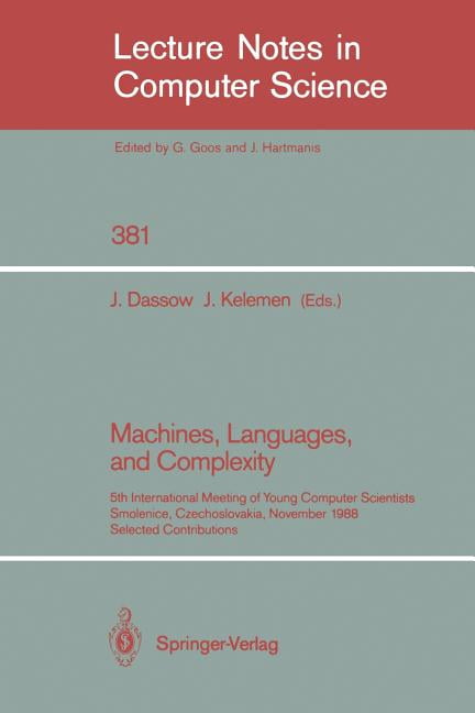 Lecture Notes in Computer Science: Machines, Languages, and Complexity ...