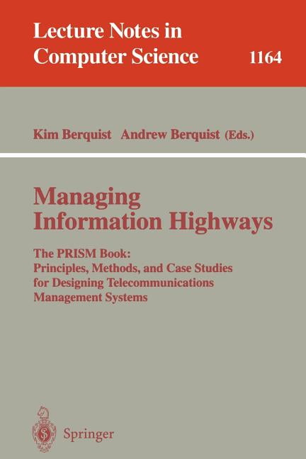 Lecture Notes in Computer Science: Managing Information Highways: The ...