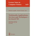 thumbnail image 1 of Lecture Notes in Computer Science Multimedia Applications, Services and Techniques - Ecmast'99: 4th European Conference, Madrid, Spain, May 26-28, 1999, P, Book 1629, (Paperback), 1 of 1
