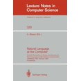 thumbnail image 1 of Lecture Notes in Computer Science Natural Language at the Computer: Scientific Symposium on Syntax and Semantics for Text Processing and Man Machine Commu, Book 320, (Paperback), 1 of 1
