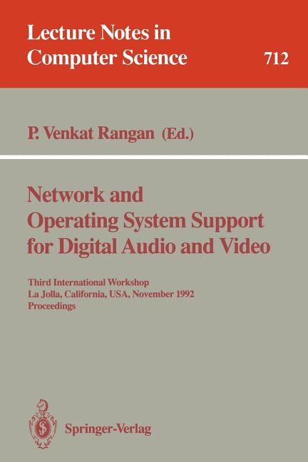 Lecture Notes in Computer Science: Network and Operating System Support ...