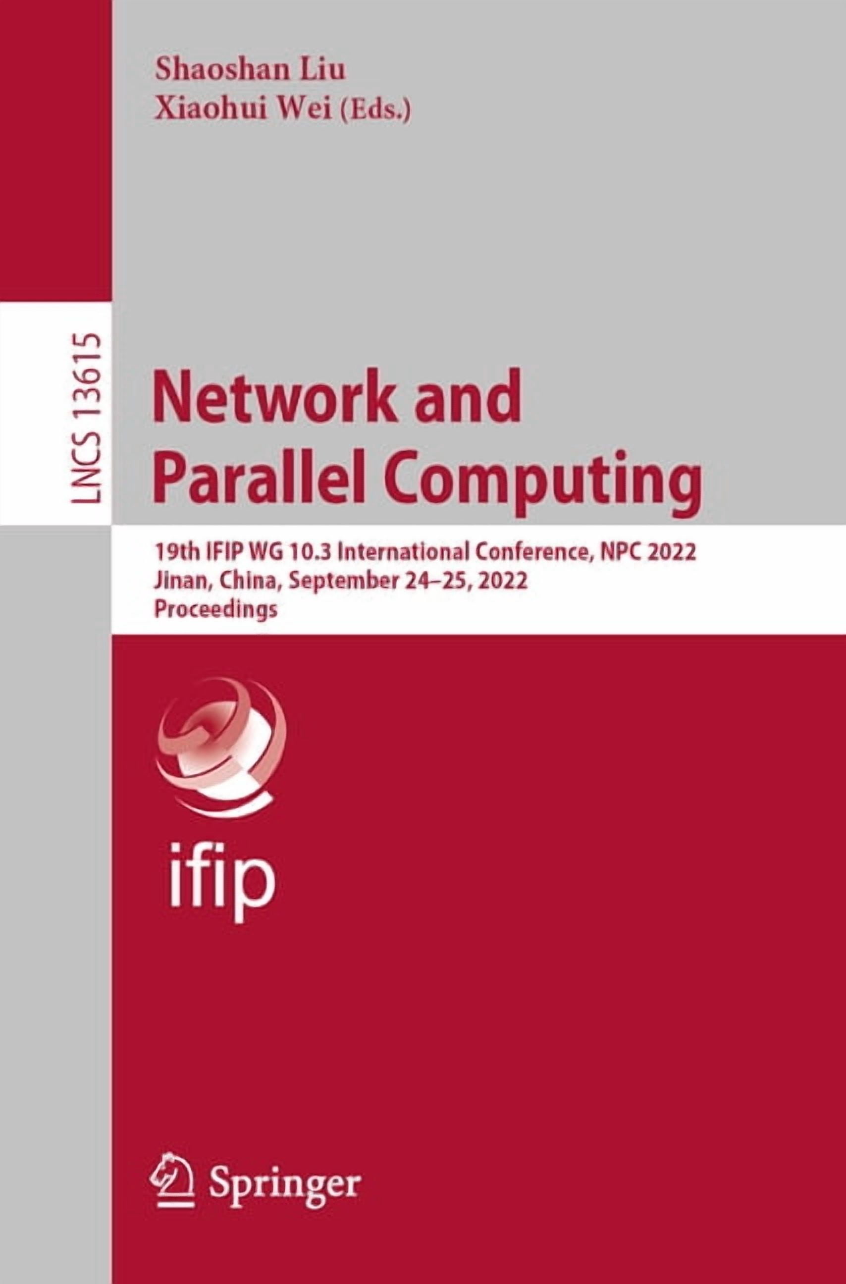 Lecture Notes in Computer Science Network and Parallel Computing: 19th ...