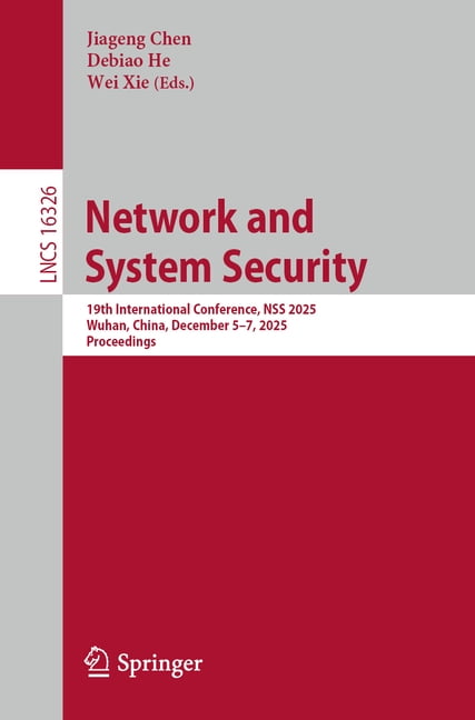Lecture Notes in Computer Science Network and System Security: 19th ...