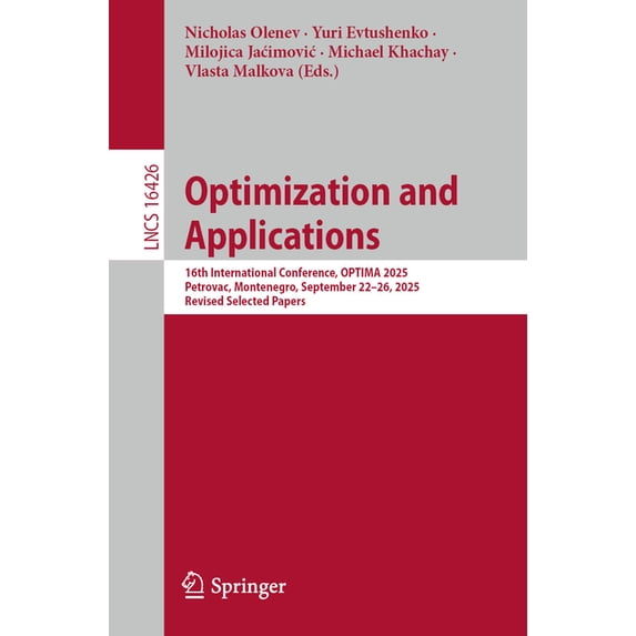 Lecture Notes in Computer Science Optimization and Applications: 16th International Conference, Optima 2025, Petrovac, Montenegro, September 22-26, 2025, , Book 16426, (Paperback)