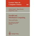 thumbnail image 1 of Lecture Notes in Computer Science Parallel and Distributed Computing: Theory and Practice: Theory and Practice. First Canada-France Conference, Montreal, , Book 805, (Paperback), 1 of 1