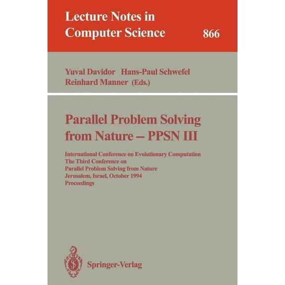 Lecture Notes in Computer Science Parallel Problem Solving from Nature - Ppsn III: International Conference on Evolutionary Computation. the Third Confere, Book 866, (Paperback)