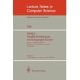 thumbnail image 1 of Lecture Notes in Computer Science Parle Parallel Architectures and Languages Europe: Vol.1: Parallel Architectures, Eindhoven, the Netherlands, June 15-19, Book 258, (Paperback), 1 of 1