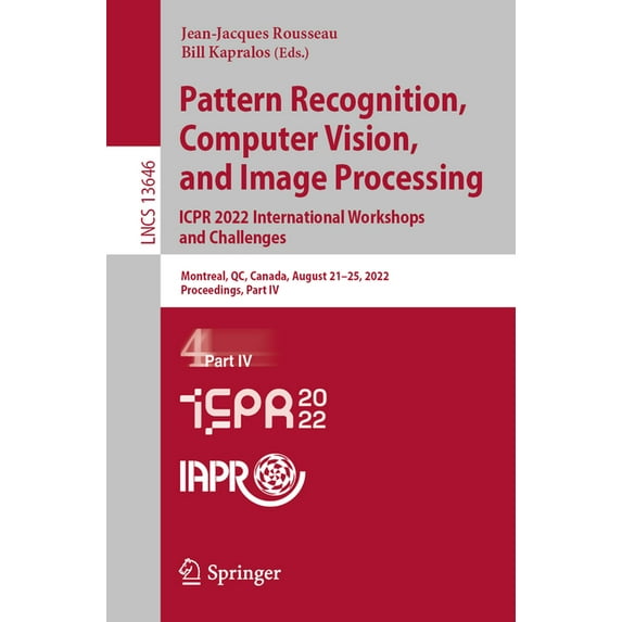Lecture Notes in Computer Science Pattern Recognition, Computer Vision, and Image Processing. Icpr 2022 International Workshops and Challenges: Montreal, , Book 13646, (Paperback)
