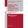thumbnail image 1 of Lecture Notes in Computer Science Reliability, Safety, and Security of Railway Systems. Modelling, Analysis, Verification, and Certification: 6th Internat, Book 16236, (Paperback), 1 of 1