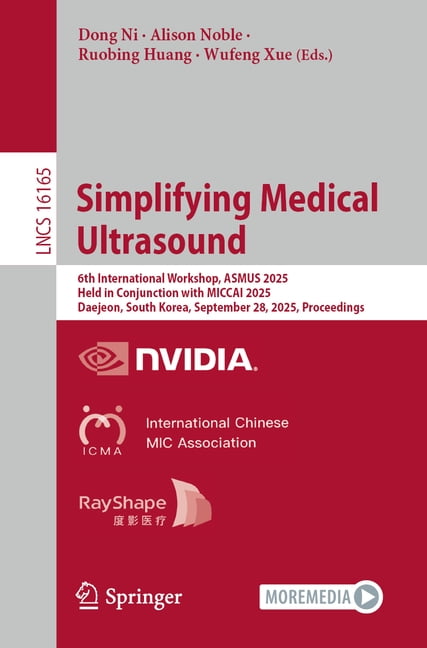 Lecture Notes in Computer Science Simplifying Medical Ultrasound: 6th ...