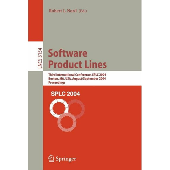 Lecture Notes in Computer Science Software Product Lines: Third International Conference, Splc 2004, Boston, Ma, Usa, August 30-September 2, 2004, Proceed, Book 3154, (Paperback)