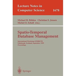 Pre-Owned Lecture Notes in Computer Science: Spatio-Temporal Database Management: International Workshop Stdbm'99 Edinburgh, Scotland, September 10-11, 1999 Proceedings (Paperback)