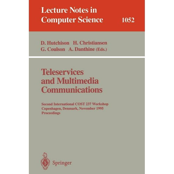 Lecture Notes in Computer Science Teleservices and Multimedia Communications: Second Cost 237 International Workshop, Copenhagen, Denmark, November 20 - 2, Book 1052, (Paperback)