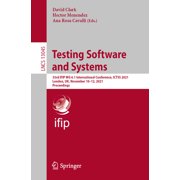 Lecture Notes in Computer Science Testing Software and Systems 33rd Ifip Wg 6.1 International Conference, Ictss 2021, London, Uk, November 10-12, 2021, P, Book 13045, Paperback