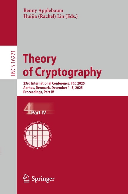 Lecture Notes in Computer Science Theory of Cryptography: 23rd ...