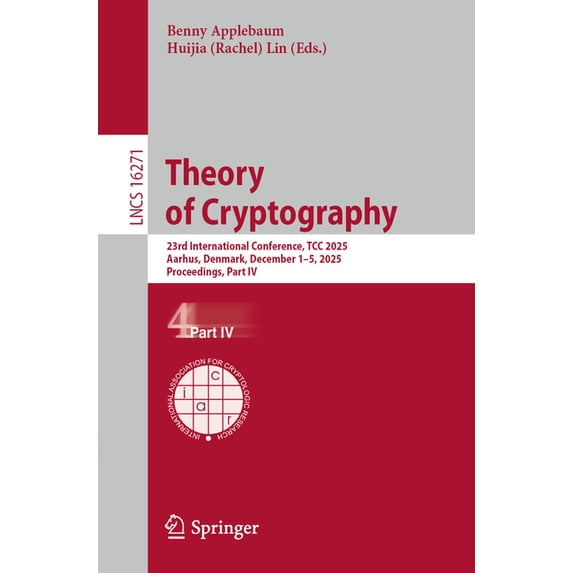 Lecture Notes in Computer Science Theory of Cryptography: 23rd ...