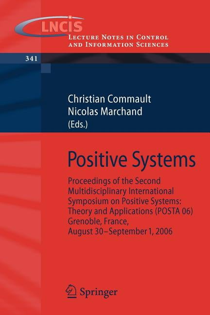 Positive Systems Lecture Notes in Control and Information Positive Systems: Proceedings ...