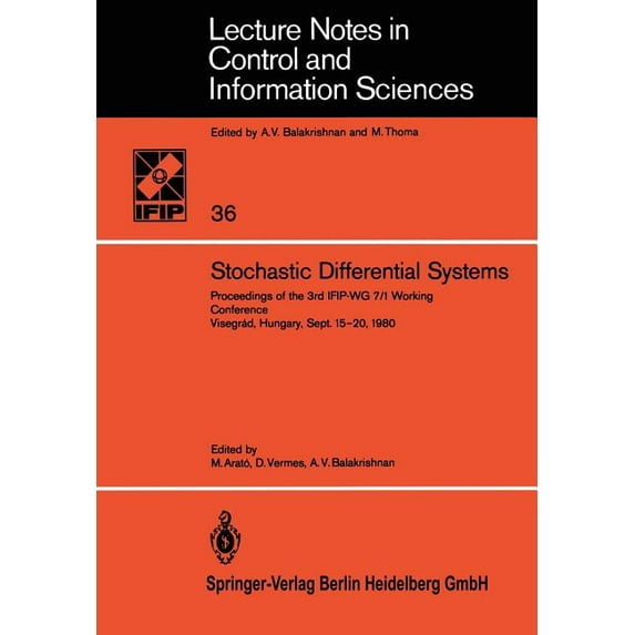 Lecture Notes in Control and Information Stochastic Differential Systems: Proceedings of the 3rd Ifip-Wg 7/1 Working Conference Visegrád, Hungary, Sept. 15-20, 1, Book 36, (Paperback)