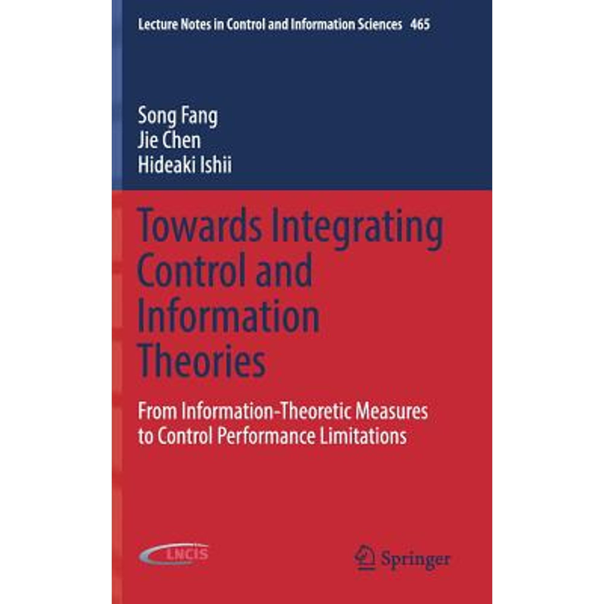 Pre-Owned Towards Integrating Control and Information Theories: From ...