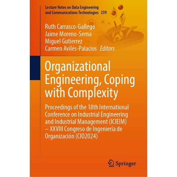 Lecture Notes on Data Engineering and Co Organizational Engineering, Coping with Complexity: Proceedings of the 18th International Conference on Industrial Engin, Book 239, (Hardcover)