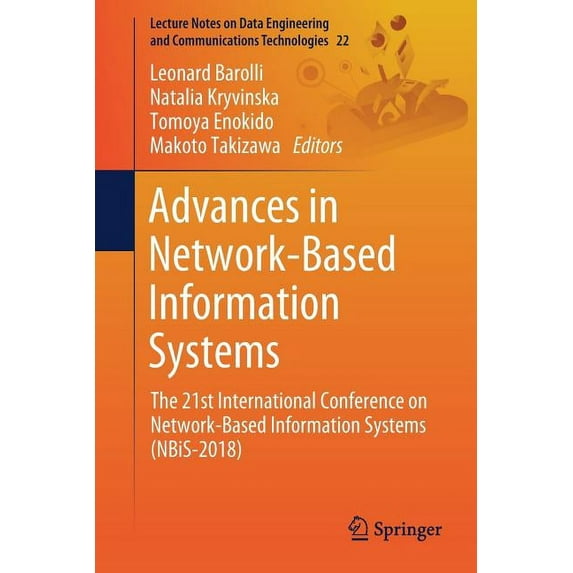 Lecture Notes on Data Engineering and Co Advances in Network-Based Information Systems: The 21st International Conference on Network-Based Information Systems (N, Book 22, (Paperback)