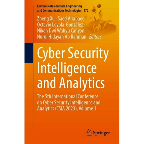 Lecture Notes on Data Engineering and Co Cyber Security Intelligence and Analytics: The 5th International Conference on Cyber Security Intelligence and Analytics, Book 172, (Paperback)
