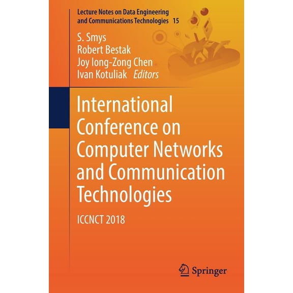 Lecture Notes on Data Engineering and Co International Conference on Computer Networks and Communication Technologies: Iccnct 2018, Book 15, (Paperback)