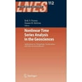 thumbnail image 1 of Lecture Notes in Earth Sciences Nonlinear Time Series Analysis in the Geosciences: Applications in Climatology, Geodynamics and Solar-Terrestrial Physic, Book 112, (Hardcover), 1 of 1