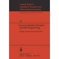 thumbnail image 1 of Lecture Notes in Economic and Mathematic Economic Models, Estimation and Risk Programming: Essays in Honor of Gerhard Tintner: Essays in Honor of Gerhard Tintner, Book 15, (Paperback), 1 of 1