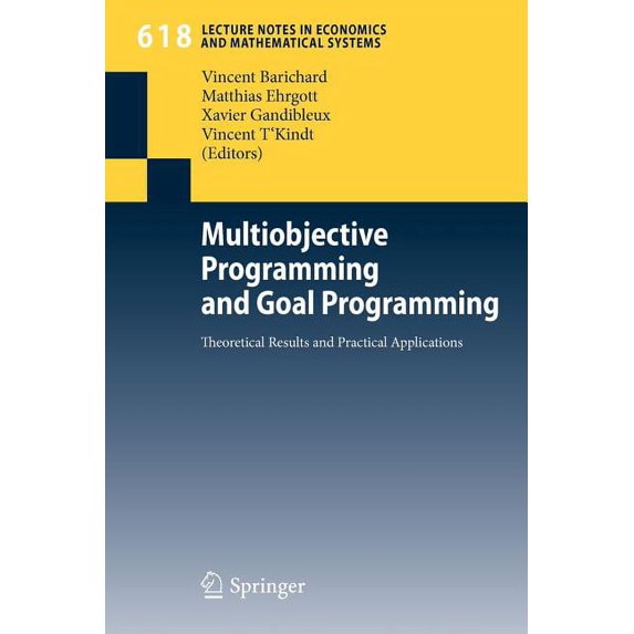 Lecture Notes in Economic and Mathematic Multiobjective Programming and Goal Programming: Theoretical Results and Practical Applications, Book 618, (Paperback)
