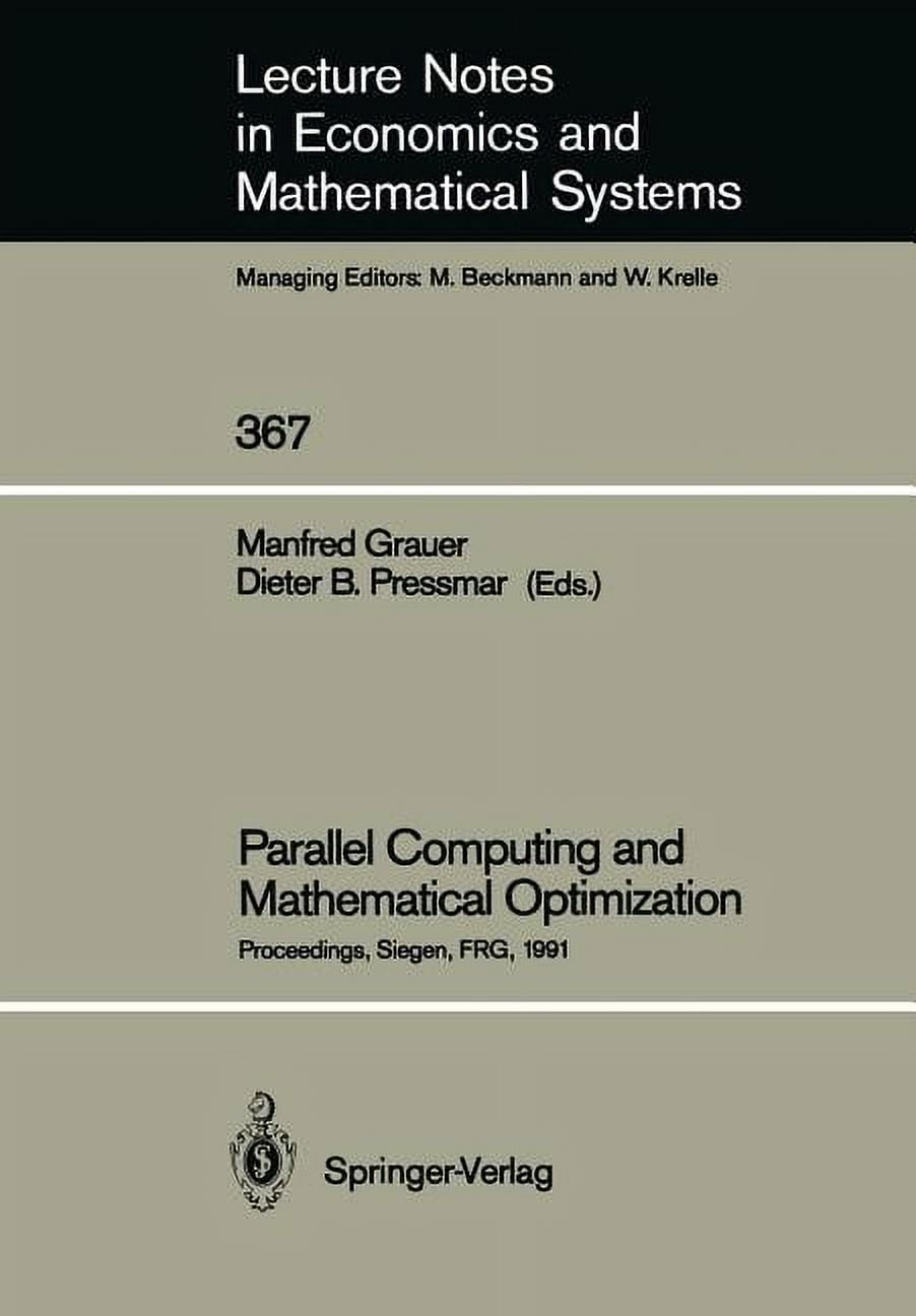 Lecture Notes in Economic and Mathematical Systems: Parallel Computing ...
