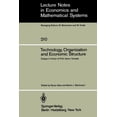 thumbnail image 1 of Lecture Notes in Economic and Mathematic Technology, Organization and Economic Structure: Essays in Honor of Prof. Isamu Yamada, Book 210, (Paperback), 1 of 1