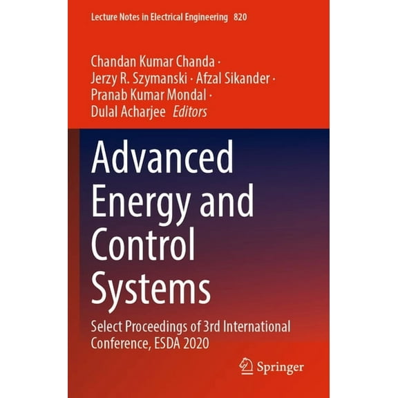 Lecture Notes in Electrical Engineering Advanced Energy and Control Systems: Select Proceedings of 3rd International Conference, Esda 2020, Book 820, (Paperback)