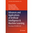 thumbnail image 1 of Lecture Notes in Electrical Engineering Advances and Applications of Artificial Intelligence &amp; Machine Learning: Proceedings of Icaaaiml 2022, Book 1078, (Hardcover), 1 of 1