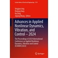 thumbnail image 1 of Lecture Notes in Electrical Engineering Advances in Applied Nonlinear Dynamics, Vibration, and Control - 2024: The Proceedings of 2024 International Conference , Book 1373, (Hardcover), 1 of 1